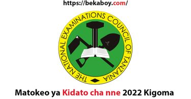 Matokeo ya Kidato cha nne 2022 Kigoma - Bekaboy
