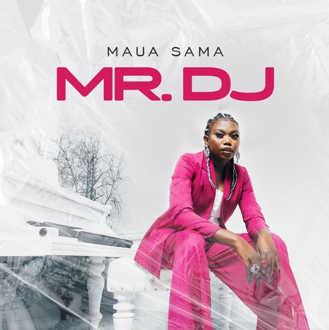 Maua Sama – MR DJ - Bekaboy