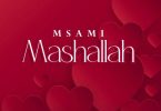 Msami – Mashallah - Bekaboy