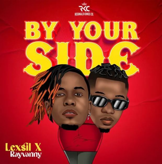 Lexsil Ft. Rayvanny – By Your Side - Bekaboy