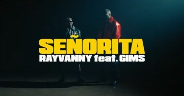 Rayvanny Ft Gims – Senorita video - Bekaboy