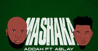 Addah Ft Aslay – Mashaka - Bekaboy