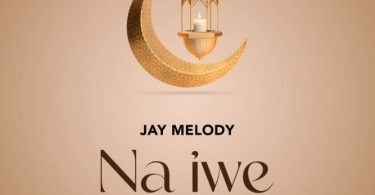 Jay Melody – Na Iwe Kheri - Bekaboy