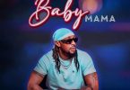 Lord Eyez Ft Tommy Flavour – Baby Mama - Bekaboy