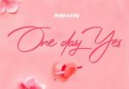 Rayvanny One Day Yes - Bekaboy