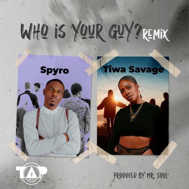 Spyro Ft Tiwa Savage – Who is your Guy - Bekaboy