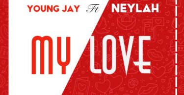 Young Jay ft Neylah My Love - Bekaboy