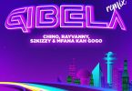 Rayvanny Chino Kidd S2kizzy Mfana Kah Gogo – Gibela Remix - Bekaboy