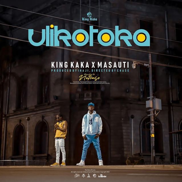 King Kaka ft Masauti – Ulikotoka - Bekaboy