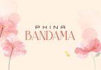 Phina – Bandama - Bekaboy