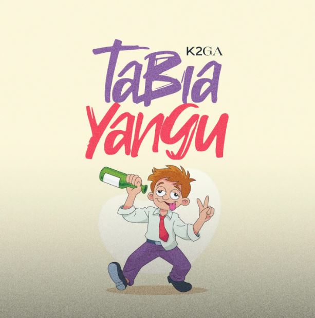 K2ga – Tabia Yangu