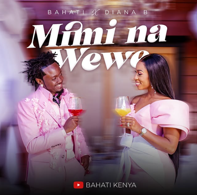 Bahati Ft Diana B – Mimi Na Wewe