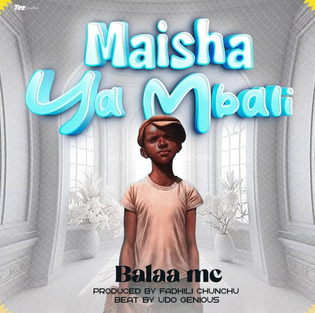 Balaa Mc - Maisha Ya Mbali