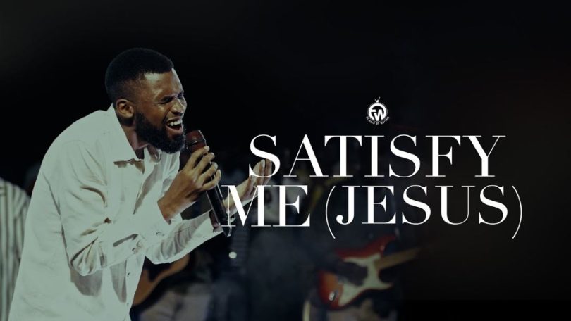 Essence Of Worship - Satisfy Me (Jesus)