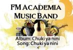 Fm Academia - Chuki Ya Nini