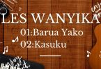 Les Wanyika - Barua Yako