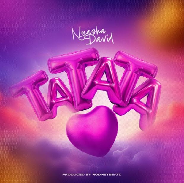 Nyasha David - Ta Ta Ta