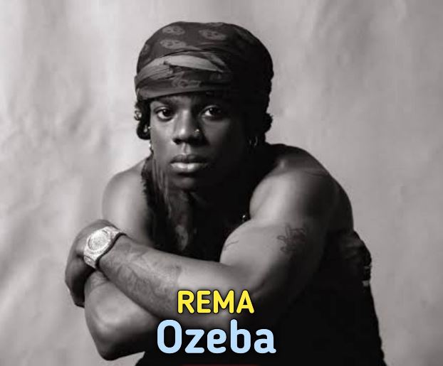 Rema - Ozeba Lyrics