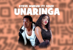 Steve Mweusi Ft Xouh – Unaringa