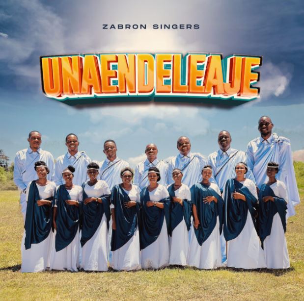 Zabron Singers – Unaendeleaje