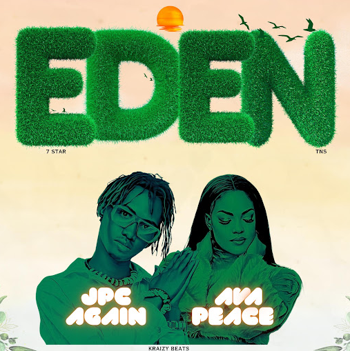 Ava Peace Ft Jpc Again - Eden