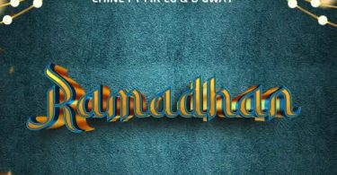 Chine Ft Mr Lg & B Gway – Ramadhan