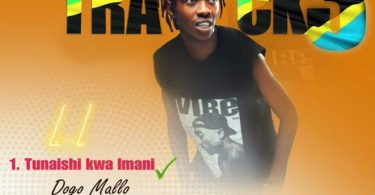 Dogo Mallo – Tunaishi Kwa Imani