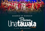 Essence Of Worship - Bwana Unatawala (Live)