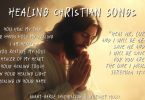 Healing Christian Songs