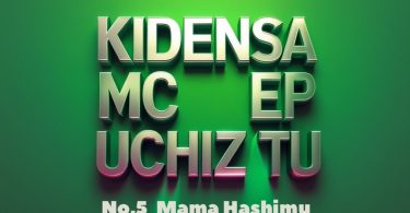 Kidensa Mc - Mama Hashimu