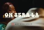 Roseline Layo Ft Angélique Kidjo - On Sera Là