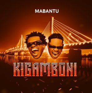 Mabantu – Kigamboni