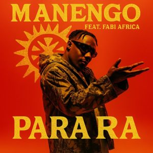 Manengo Ft Fabi Africa – Parara