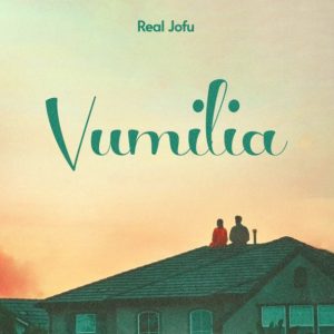 Real Jofu – Vumilia