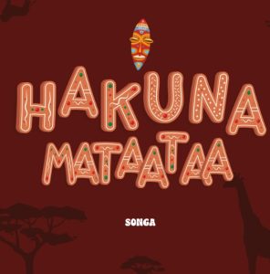 Songa – Hakuna Mataataa