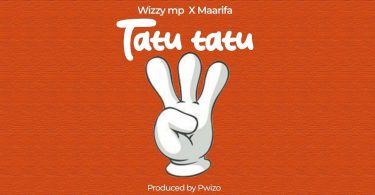 Wizzy Mp Ft Maarifa – Tatu Tatu