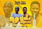 Ally Daddy Ft Sunny Voice - No Time No Stress