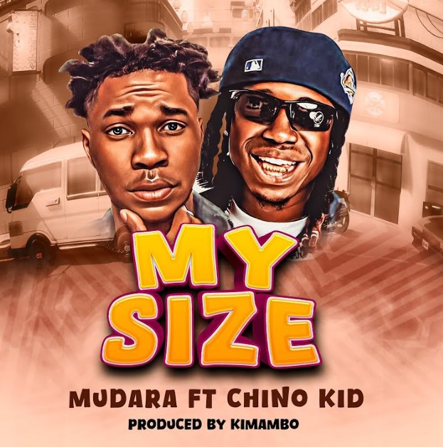 Chino Kidd X Mudara - My Size