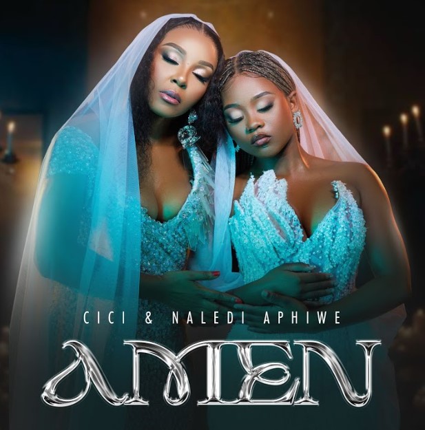Cici Ft Naledi Aphiwe - Amen