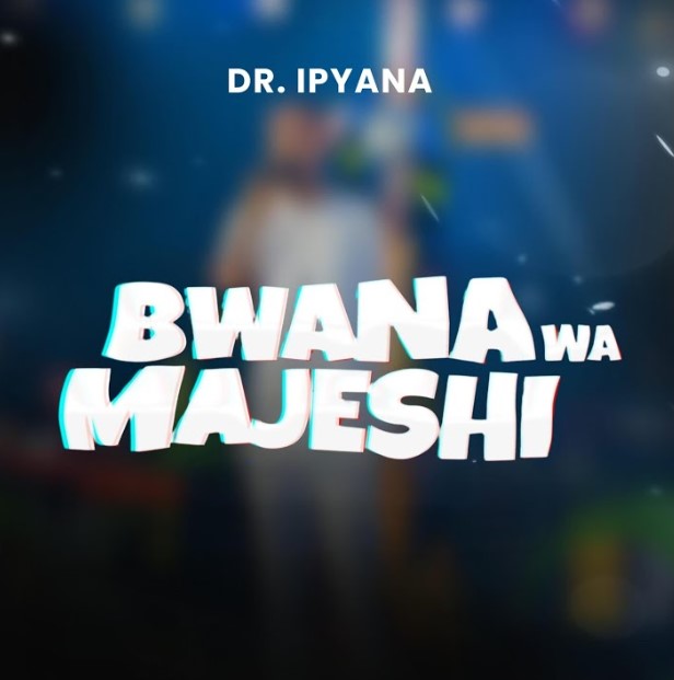 Dr Ipyana - Bwana wa Majeshi