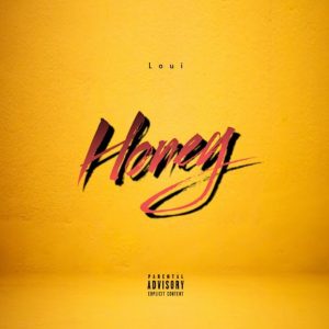 Loui – Honey