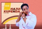 Martha Baraka - Hajui Kupenda