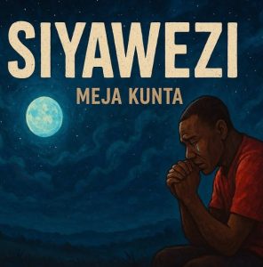 Meja Kunta – Siyawezi