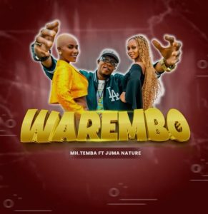 Mh Temba Ft Juma Nature – Warembo