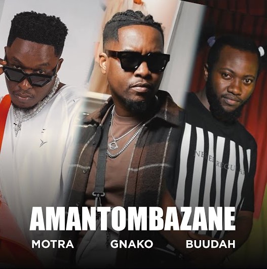 Motra The Future Ft G Nako & Buudah - Amantombazane