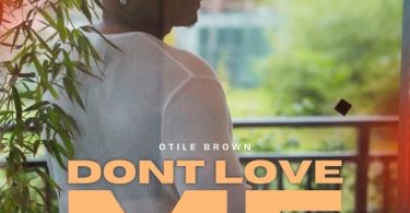 Otile Brown – Dont Love Me