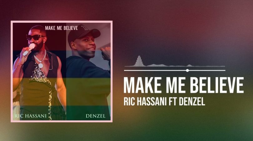Ric Hassani Ft Denzel - Make Me Believe
