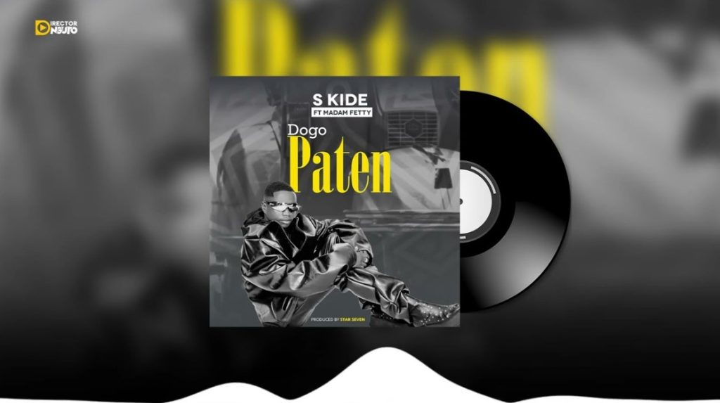 S Kide Ft Madam Fetty – Dogo Paten