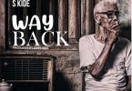 S Kide - Way Back