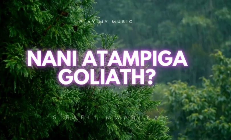 Sifaeli Mwabuka - Nani Atampiga Goliath